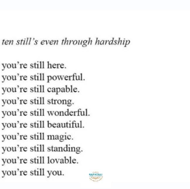 96566552 600293683918904 6495593252855908264 n - Even through the difficulties, you're still here, powerful, capable, strong, wonderful, beautiful, m...