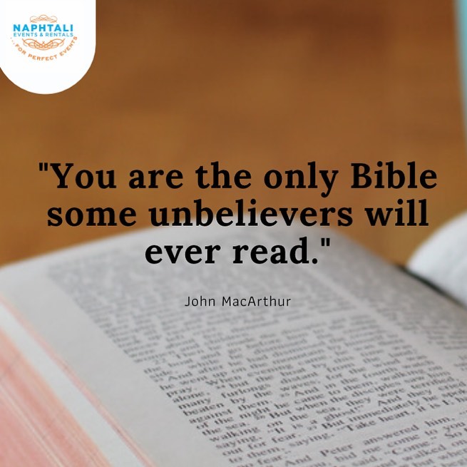 141800450 707023883315745 7259481121876959407 n - You are the only Bible some unbelievers will ever read, and your life is under scrutiny every day. W...