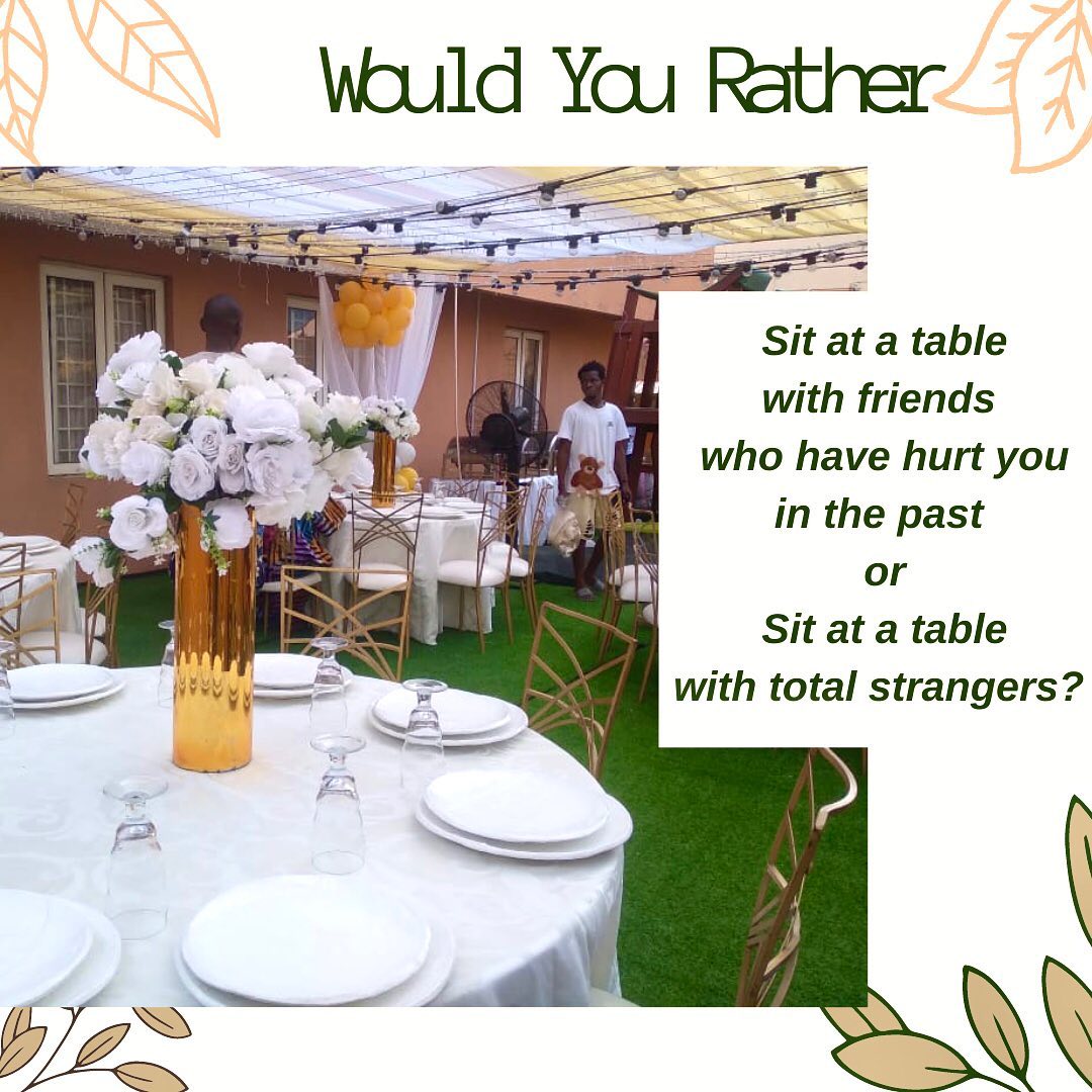 271427711 242708807884143 2103965530593414697 n - Which would you rather do???? 
Sit with strangers or open old wounds?...